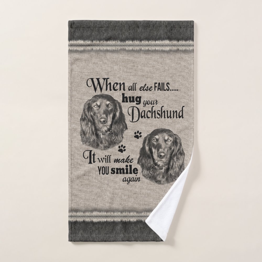 Dachshund art when everything fails quote bath towel set sold by ...