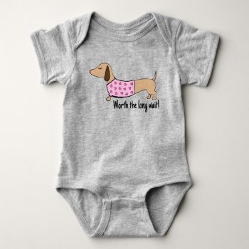 Dachshund Baby Worth The Long Wait Outfit Baby Bodysuit by Smoothe1 at Zazzle
