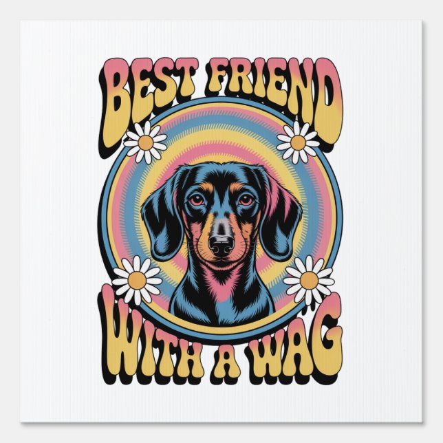 Dachshund Best Friend With A Wag Sign (Front)