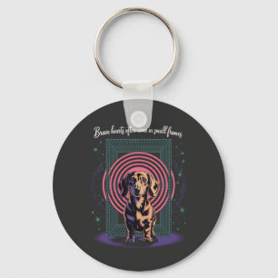 Dachshund Brave Hearts Often Come In Small Frames Keychain