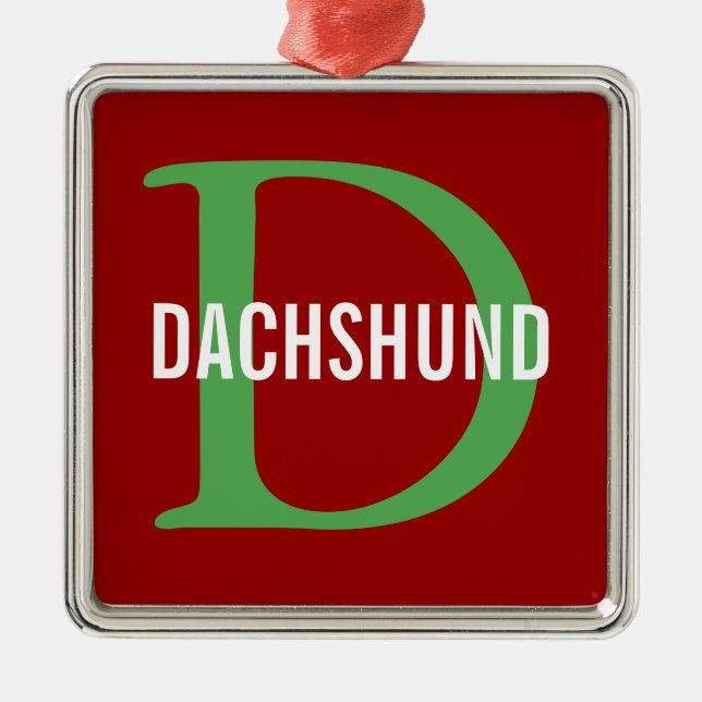 Dachshund Breed Monogram Design Metal Ornament (Front)