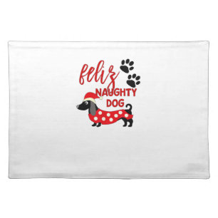 Dachshund Christmas Shirt _ Funny Feliz Naughty Do Cloth Placemat