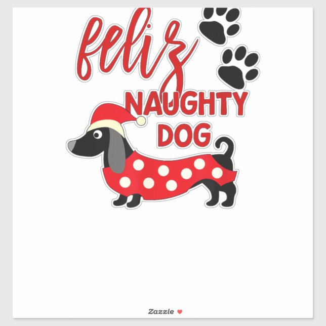 Dachshund Christmas Shirt _ Funny Feliz Naughty Do Sticker (Sheet)