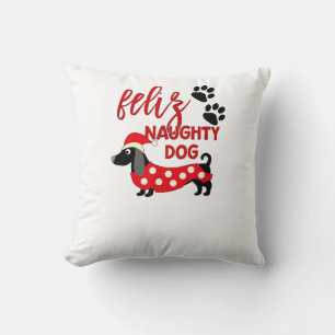 Dachshund Christmas Shirt _ Funny Feliz Naughty Do Throw Pillow