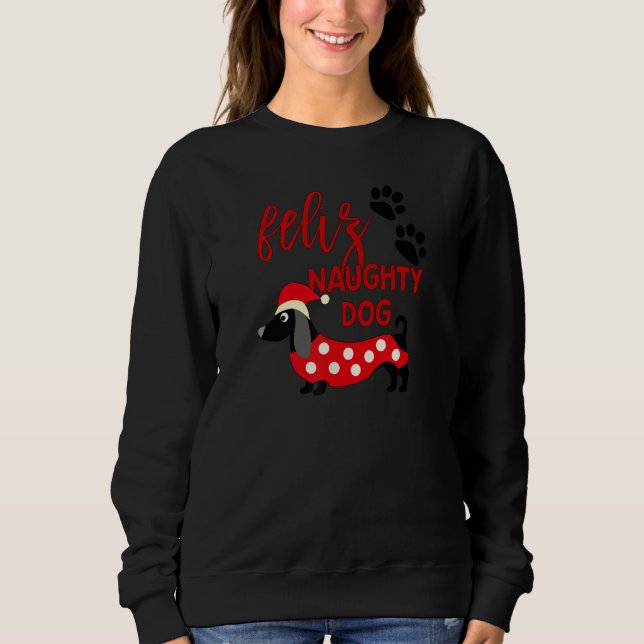 Dachshund Christmas Shirt Funny Feliz Naughty Dog  (Front)