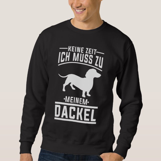 Dachshund Dachshund  Dachshund Holder Dachshund Sweatshirt (Front)