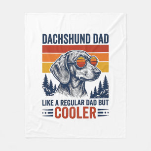 Dachshund Dad Like a Regular Dad But Cooler Shirt_ Fleece Blanket