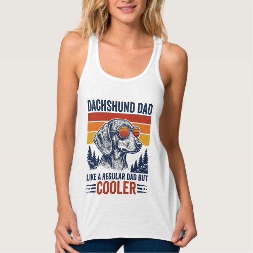 Dachshund Dad Like a Regular Dad But Cooler Shirt_ Tank Top