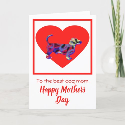 Dachshund  Daxie Dog Red Heart Mothers Day Card