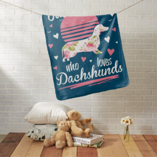 Dachshund Design, Just A Girl Who Loves Dachshunds Baby Blanket