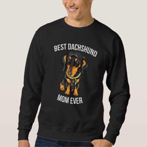 Dachshund Dog Best Dachshund Mom Ever Doxie Womens Sweatshirt