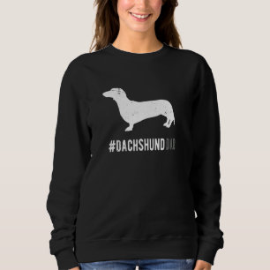 Dachshund Dog Dad For Men Funny Dachshund Dog Love Sweatshirt