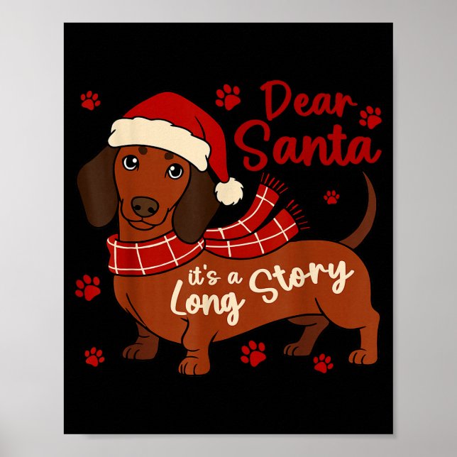 Dachshund Dog Dear Santa Its A Long Story Funny Ch Poster (Front)