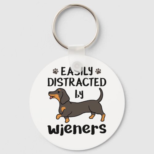 Dachshund Dog Easily Distracted by Wieners Classic Keychain
