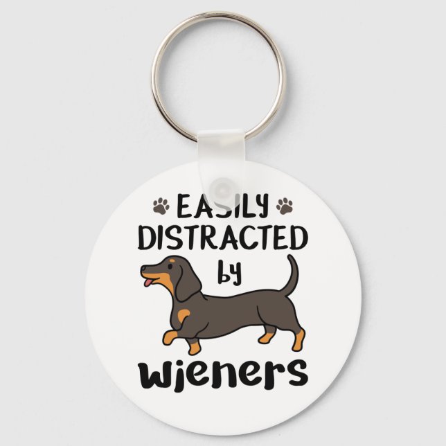 Dachshund Dog Easily Distracted by Wieners Classic Keychain (Front)