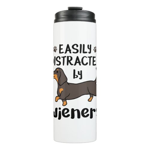 Dachshund Dog Easily Distracted by Wieners Thermal Tumbler