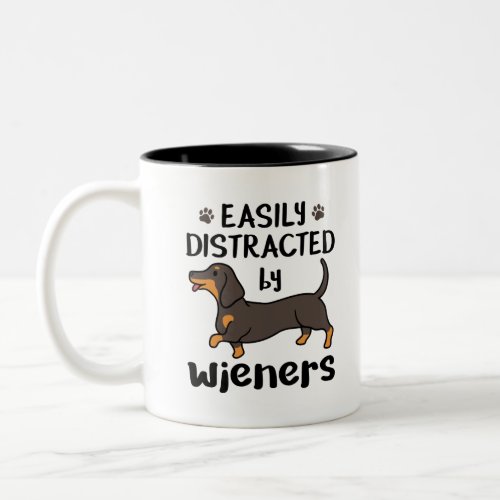 Dachshund Dog Easily Distracted by Wieners Two_Tone Coffee Mug