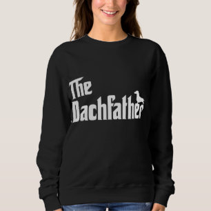 Dachshund Dog Lovers The Dachfather Funny Wiener D Sweatshirt