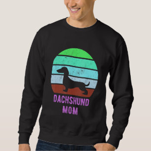 Dachshund Dog Mom Mama Weiner Dog Owner Sweatshirt