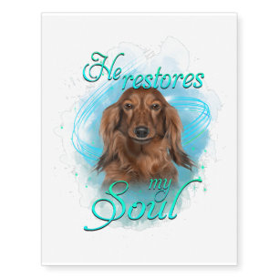 Dachshund Dog - Restores My Soul Temporary Tattoos