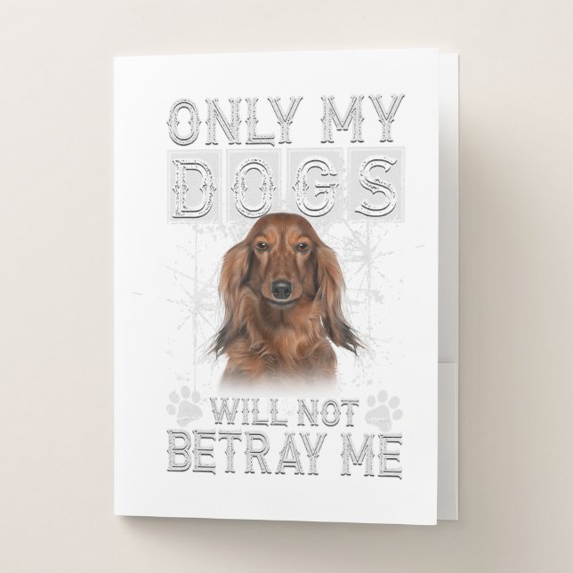 Dachshund Dog - Will Not Betray Me Pocket Folder (Front)