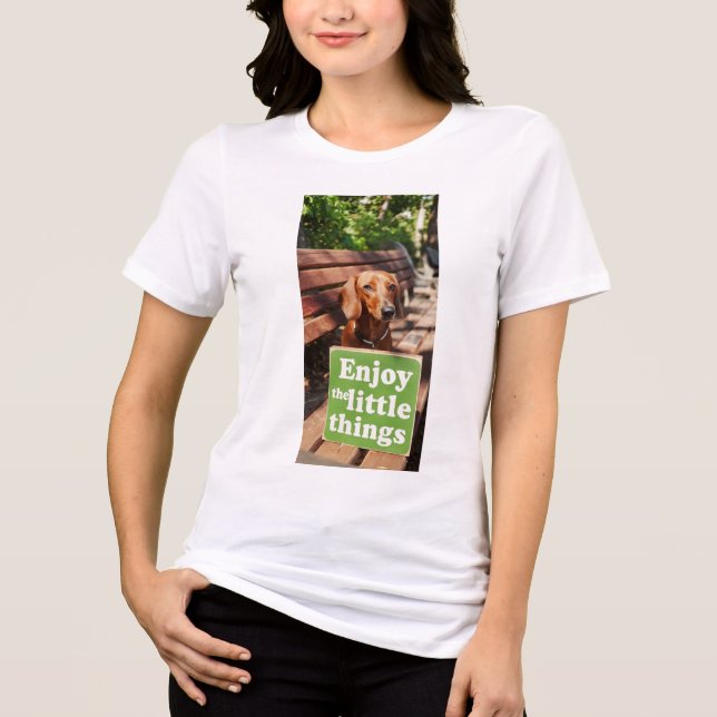 Dachshund Enjoy the little things  Tri-Blend Shirt (Front)