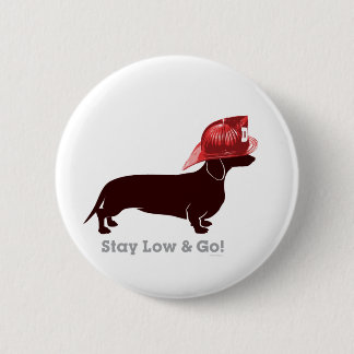 Dachshund Firefighter "Stay Low" Pinback Button