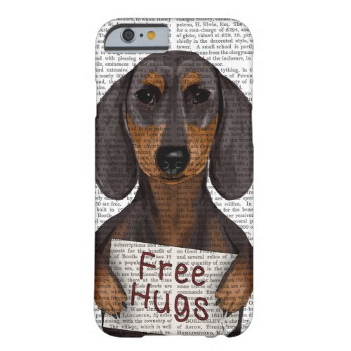 Dachshund Free Hugs Barely There iPhone 6 Case