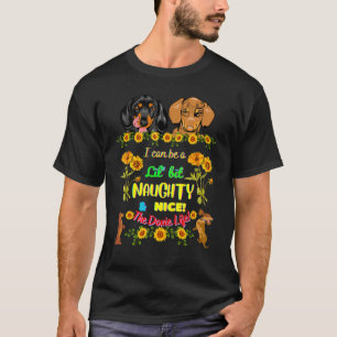 DACHSHUND  FUNNY PET WIENER DOG CUTE NAUGHTY AND N T-Shirt