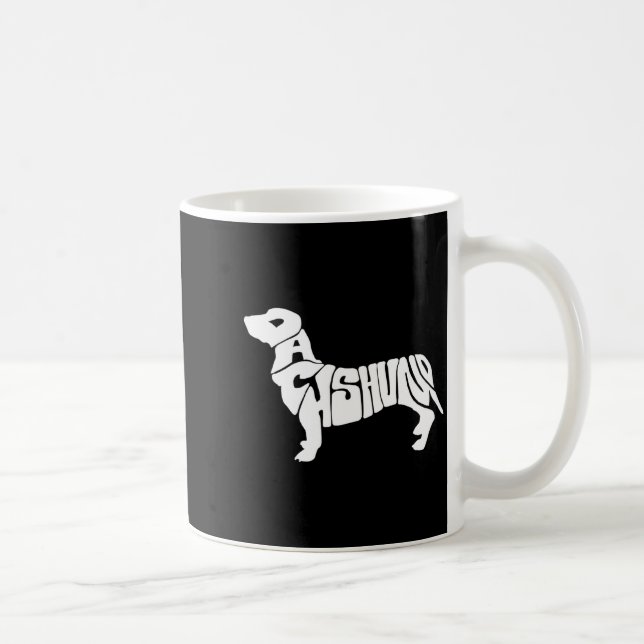 Dachshund Funny Text Dog Tygraphy T Shirt  Coffee Mug (Right)