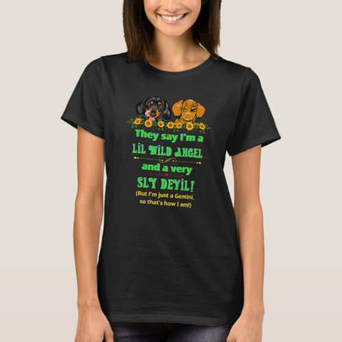 Dachshund Funny Wiener Dog  Im Just A Gemini Zodi T_Shirt