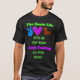 DACHSHUND FUNNY WIENER DOG PET CUTE WARM FUZZY F T-Shirt