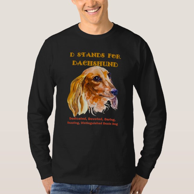 Dachshund  Funny Wiener Dog Pet D Stands For Dachs T-Shirt (Front)