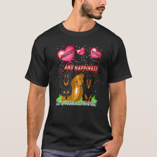 Dachshund Funny Wiener Dog Understanding Love Trus T_Shirt