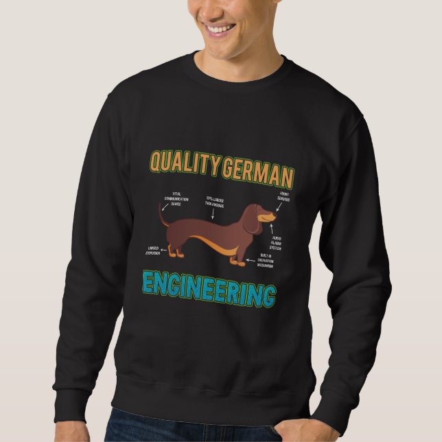 Dachshund German Engineering Dog Animal lover Sweatshirt (Front)