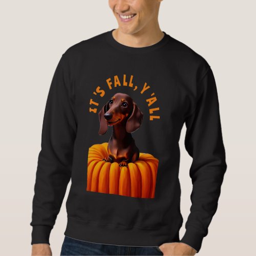Dachshund Halloween Pumpkin Its Fall Yall Dog De Sweatshirt