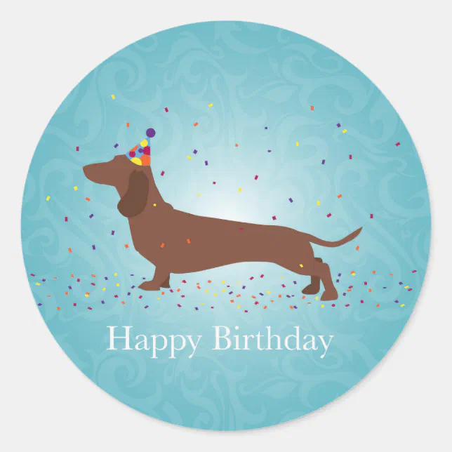 Dachshund - Happy Birthday Design Classic Round Sticker | Zazzle