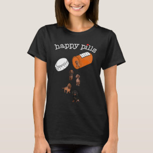 Dachshund Happy Pills T-Shirt