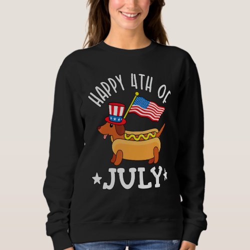 Dachshund Hot Dog Happy 4th Of July Merica America Sweatshirt