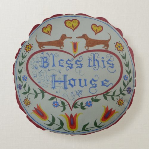 Dachshund House Blessing Round Pillow