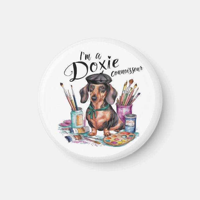 Dachshund I'm a Doxie Connoisseur Magnet (Front)