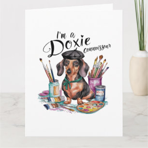 Dachshund I'm a Doxie Connoisseur Thank You Card