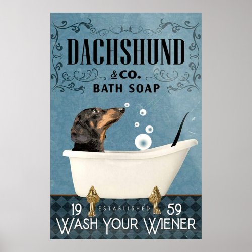 Dachshund In Bath Tub Bathroom Established Wash Yo Poster