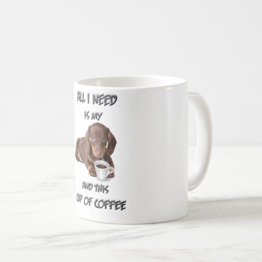 Dachshund in my Coffee Mug | Zazzle