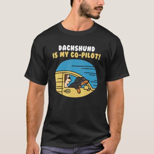 Dachshund Is My Co Pilot Dog T-Shirt