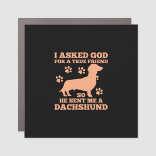 Dachshund Is My True Friend Car Magnet