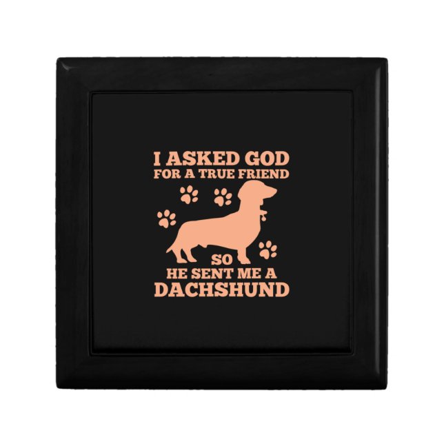 Dachshund Is My True Friend Gift Box (Front)