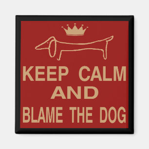 Dachshund, Keep Calm Blame Dog Magnet