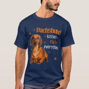 Dachshund Kisses Fix Everything dachshund lover T-Shirt