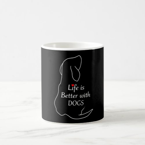 Dachshund Life Is Better With Dogs Quote Dog Owner Coffee Mug